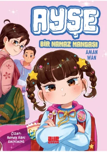 Aile Yayınları Ayşe / Bir Namaz Mangası - Aman Wan resmi